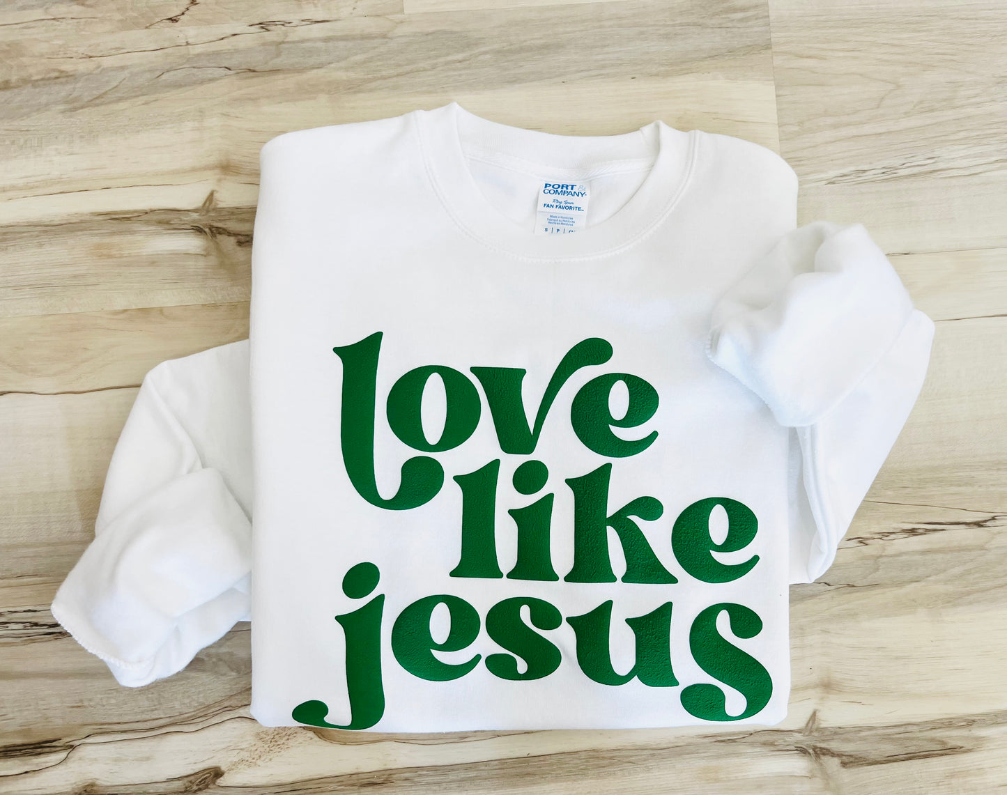 Love Like Jesus Green Puff Vinyl Sweatshirt